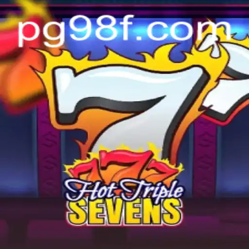 HotTripleSevens: Dive into the Exciting World of 98F Gaming